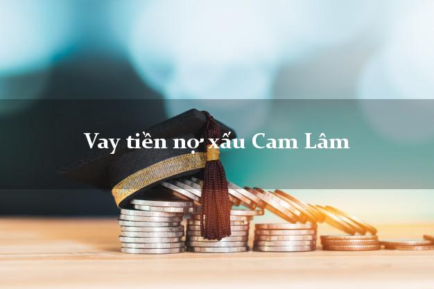 Vay tiền nợ xấu Cam Lâm Khánh Hòa