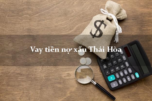 Vay tiền nợ xấu Thái Hòa Nghệ An