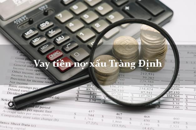 Vay tiền nợ xấu Tràng Định Lạng Sơn
