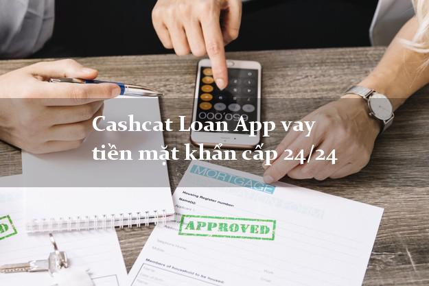 Cashcat Loan App vay tiền mặt khẩn cấp 24/24