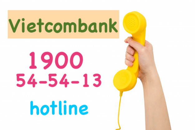 Hotline Vietcombank 24/7 - Số tổng đài ngân hàng Vietcombank