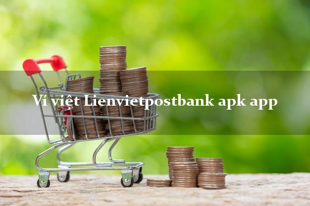 Ví việt Lienvietpostbank apk app